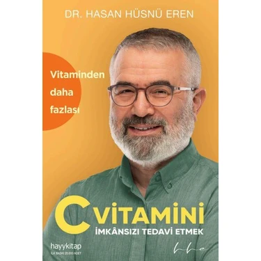C Vitamini, İmkânsızı Tedavi Etmek - Hasan Hüsnü