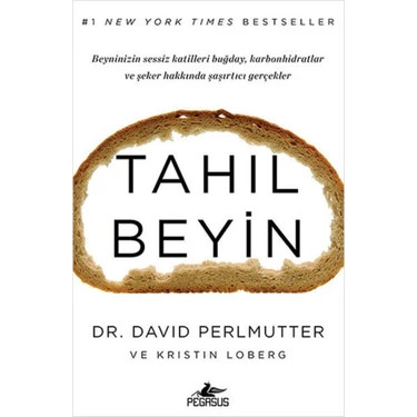 Tahıl Beyin Kitabı Sağlıklı Beslenme ve Beyin Sağlığı Üzerine Araştırma - David