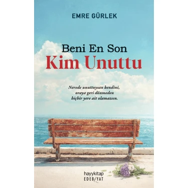 Beni En Son Kim Unuttu - Emre