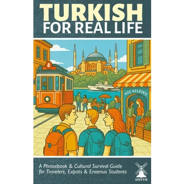 Turkish For Real Life: Türkçe Konuşma Kılavuzu Kitabı ve Fiyatı