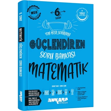 Ankara Yayıncılık 6. Sınıf Matematik Güçlendiren Soru