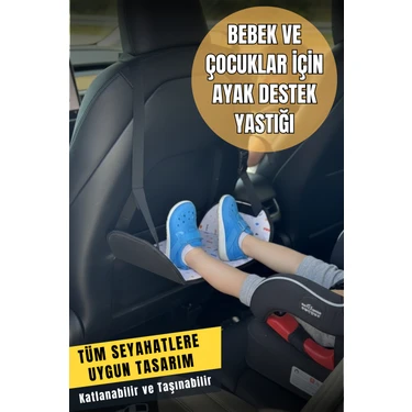 Araba Bebek Ayak Uzatma Aparatı – Yükseklik Ayarlı Çocuk Ayak