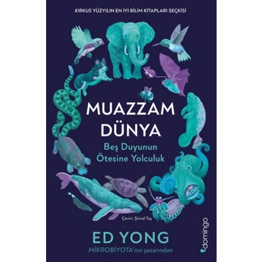 Muazzam Dünya: Beş Duyunun Ötesine Yolculuk - Ed