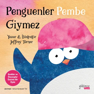 Penguenler Pembe Giymez - Jeffrey