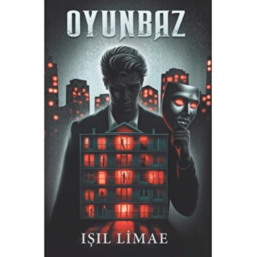 Oyunbaz - Işıl Limae 480 Sayfa