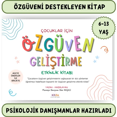 Kitza Yayınları Çocuklar Için Özgüven Geliştirme Etkinlikleri-Özgüven Geliştiren Etkinlikler -