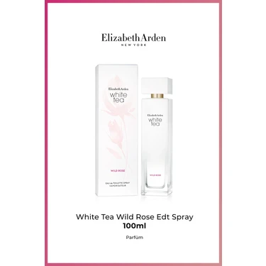 Elizabeth Arden White Tea Wild Rose EDT Kadn Parfüm 100ML Fiyatı