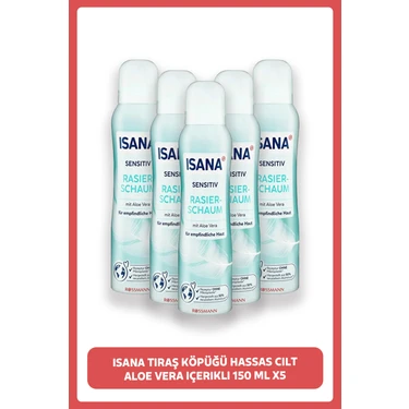 Isana Hassas Cilt İçin Aloe Vera İçerikli Tıraş Köpüğü 150 ml X5 Uzun Süreli