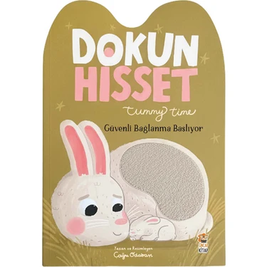 Sincap Kitap Dokun Hisset Tummy Time – Güvenli Bağlanma Başlıyor - Çağrı