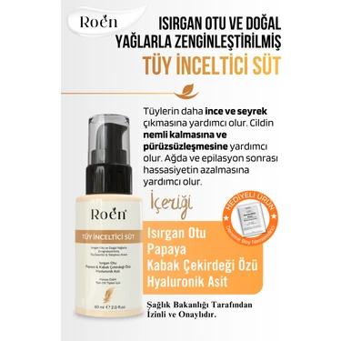 Roen Tüy Azaltıcı, Tüy Süt, Isırgan, Papaya & Hyaluronik Asit Özlü, Nemlendirici Etkili 60