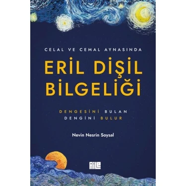 Aile Yayınları AİLE Yayıncılığından Nevin Nesrin Soysal'ın Ciltli Eril Dişil Bilgeliği 2023