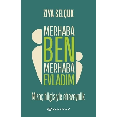 Epsilon Yayınevi Merhaba Ben Merhaba Evladım - Ziya