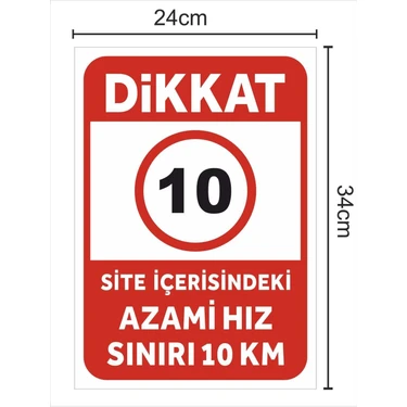 Dikkat Site Içerisindeki Azami Hız Sınırı 10 Km Dekote Levha Fiyatı