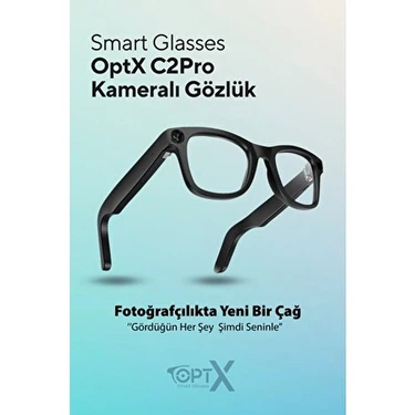 OptX Smart Akıllı Gözlük - Optx C2 Pro Kameralı Gözlük – Yapay Zeka (Aı), Kamera, Bluetooth, Müzik,