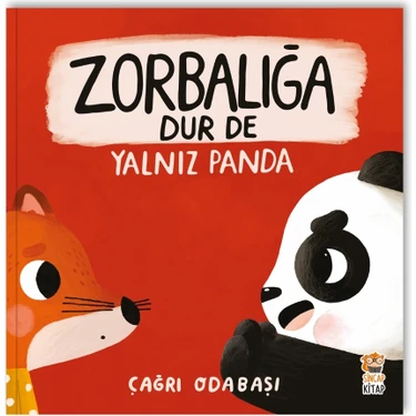 Sincap Kitap Zorbalığa Dur De - Yalnız Panda - Çağrı