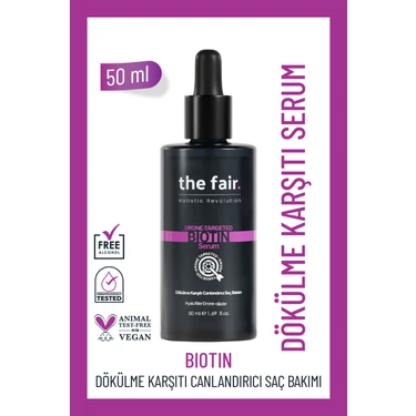 the fair. The Fair Biotin Drone-targeted Dökülme Önleyici Canlandırıcı Vegan Saç Serumu 50