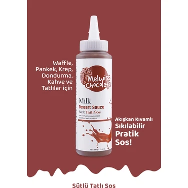 Melwiss Chocolate Sütlü Tatlı Sosu 330 Gr - Waffle Krep Pankek