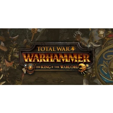 Total War Warhammer The King And The Warlord