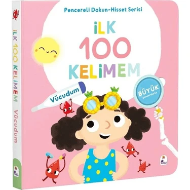 İndigo Çocuk Ilk 100 Kelimem – Vücudumuz (Pencereli
