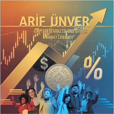 Sevsenka Arif Ünver Sermaye Piyasası ve Borsa Okuryazarlığı Dijital
