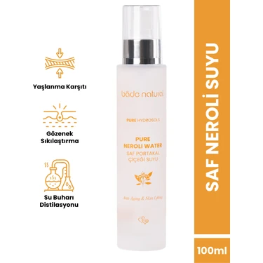 Bade Natural Neroli Suyu Yaşlanma Karşıtı Tonik %100 Doğal ve Saf 100