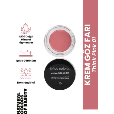 Bade Natural Krem Göz Farı Think Pink 01 %100