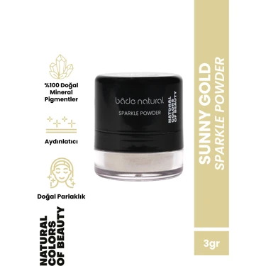 Bade Natural Sparkle Powder Sunny Gold Çok Amaçlı Toz Işıltılı Aydınlatıcı %100