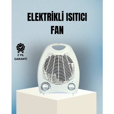 Fanlı Elektrikli Isıtıcı – 3 Kademeli Isı Ayarı ve Güvenli