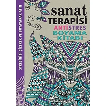 Sanat Terapisi-Antistres Boyama Kitabı: Stresinizi Çizerek ve Boyayarak