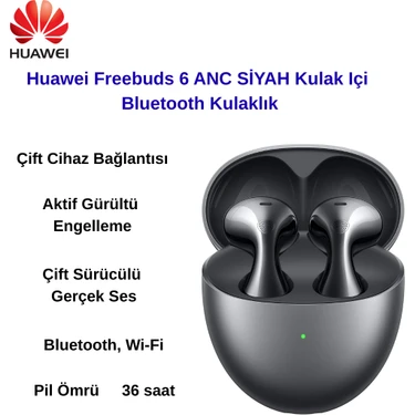 Huawei Freebuds 6 Anc Kulak Içi Bluetooth Kulaklık