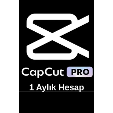 CapCut Pro 1 Aylık