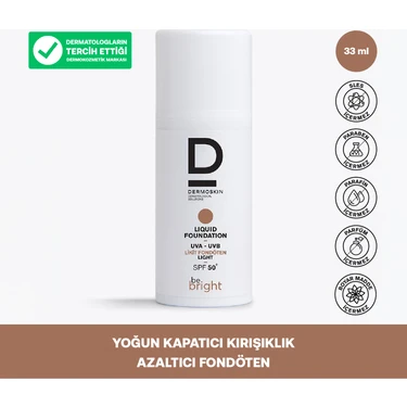 Dermoskin Be Bright Likit Fondöten Light SPF50+ Tüm Cilt Tipleri İçin 33 ml Yoğun