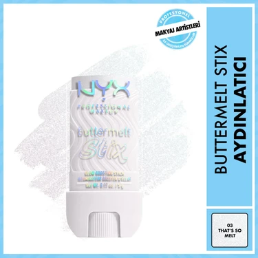 NYX Professional Makeup Buttermelt Stix Highlighter - Kremsi Stick Aydınlatıcı 03 - That's So