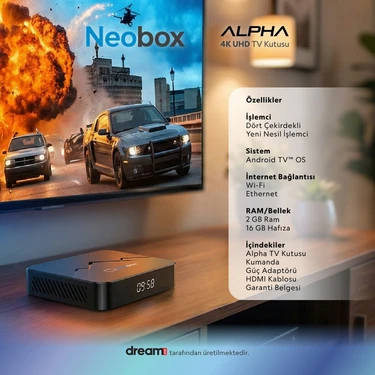 Dreamstar Neobox Alpha 4K UHD Tv Box| 2 GB Ram| 16 GB Hafıza Fiyatı