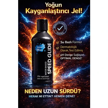 Speed Man Kayganlaştırıcı Jel 250 ml Su Bazlı ve Paraben İçermeyen Güvenli