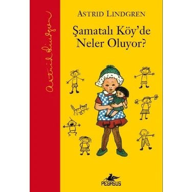 Astrid Lindgren'den Şamatalı Köy'de Neler Oluyor (Ciltli) 1990 Yayın Tarihli Çocuk Edebiyatı