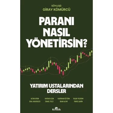 Kronik Kitap Paranı Nasıl Yönetirsin? - Yatırım Ustalarından Dersler - Giray