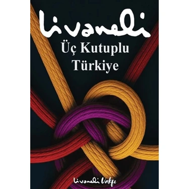 İnkılap Kitabevi Üç Kutuplu Türkiye - Zülfü