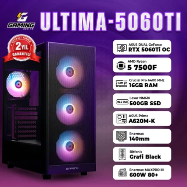 GamingGenTR ULTIMA-5060TI / AMD Ryzen 5 7500F /  ASUS Dual Geforce RTX 5060 Ti 16GB / 16GB Ram /