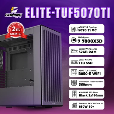 GamingGenTR ELITE-TUF5070TI / ASUS TUF RTX5070 Tı / AMD Ryzen 7 7800X3D / 32GB Ram / 1TB SSD / OEM
