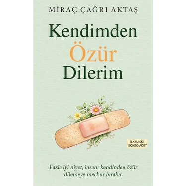 İndigo Kitap Kendimden Özür Dilerim  - Miraç Çağrı