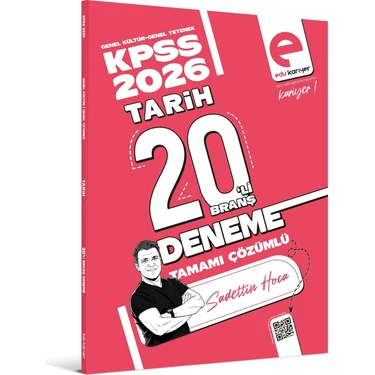 Edu Kariyer Sadettin Hoca 2026 Kpss Tarih 20'li Branş Deneme Tamamı