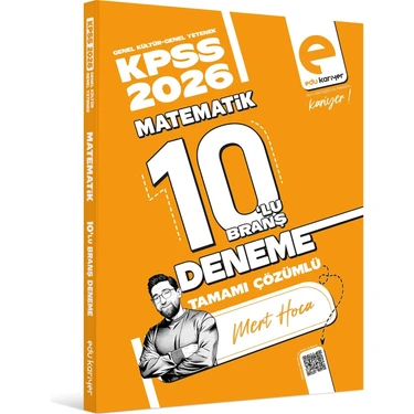 Edu Kariyer Mert Hoca 2026 Kpss Matematik 10'lu Branş Deneme Tamamı