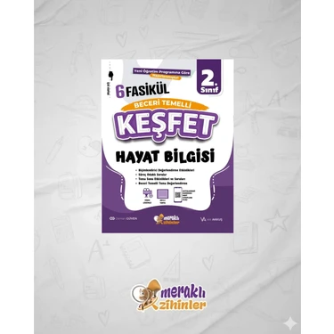 Meraklı Zihinler 2.sınıf Beceri Temelli Hayat Bilgisi 6 Kitabı
