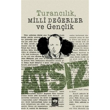 Ötüken Neşriyat Turancılık, Milli Değerler ve Gençlik - Hüseyin Nihal