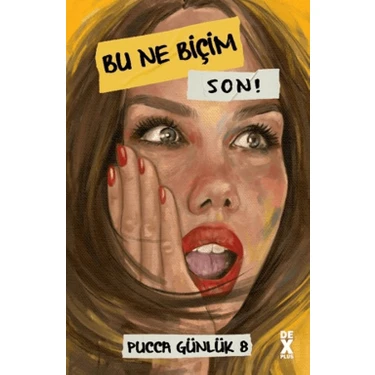 Dex Yayınevi Bu Ne Biçim Son -