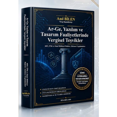 ArGe, Yazılım ve Tasarım Faaliyetlerinde Vergisel Teşvikler: 4691, 5746 ve Sınai Mülkiyet Hakları
