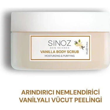 Sinoz Body Scrub Besleyici Arındırıcı Nemlendirici Vanilyalı Fiyatı