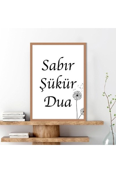 Sabır - Şükür - Dua 1 Çerçeve ve Poster - DN1043
