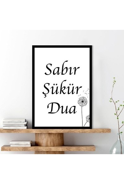 Sabır - Şükür - Dua 1 Çerçeve ve Poster - DN1043
